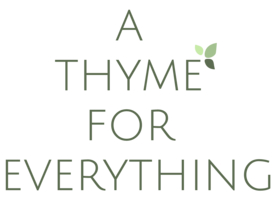 A Thyme For Everything